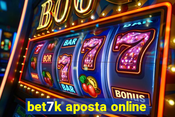 bet7k aposta online